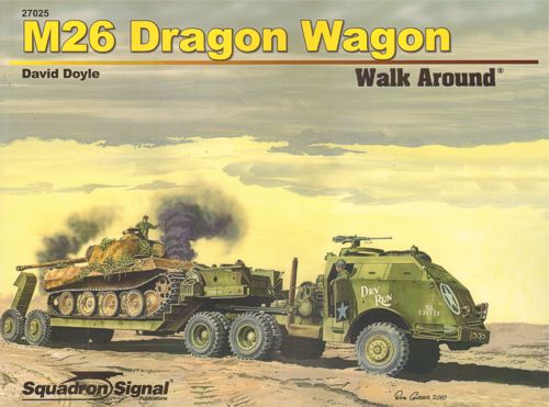 Aircraft books M26 Dragon Wagon (Walk Around Series) (Squadron Signal)