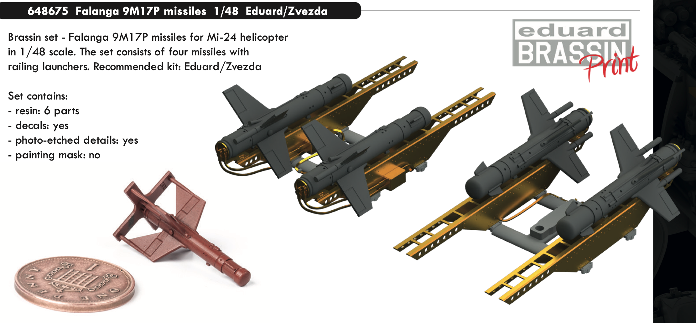 Additions  (3D resin printing) 1/48      Falanga 9M17P missiles (designed to be used with Eduard kits and Zvezda kits) 