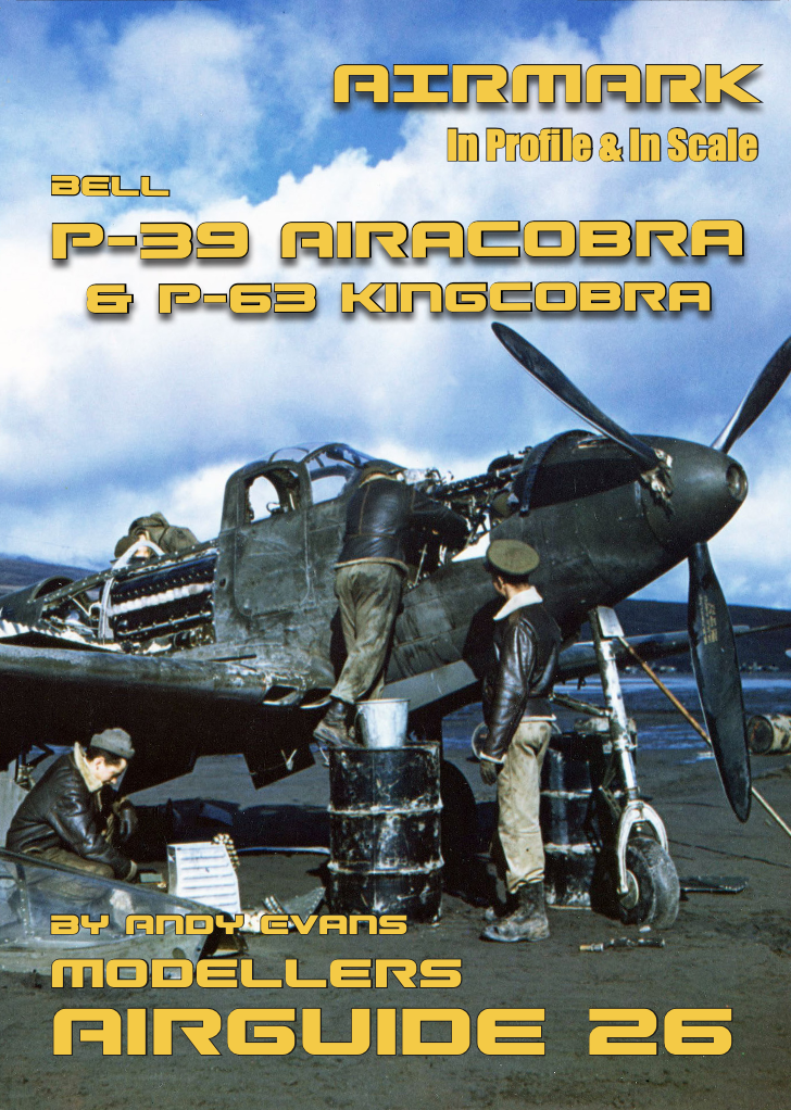 Aircraft books Bell P-39 Airacobra & P-63 Kingcobra by Andy Evans (Airmark)
