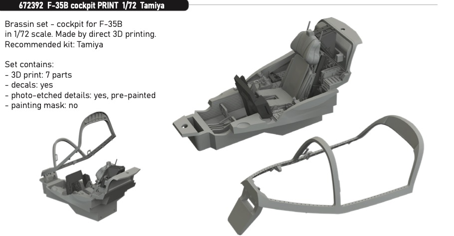 Additions (3D resin printing) 1/72 Lockheed-Martin F-35B Lightning cockpit (designed to be used with Tamiya TA60793) 