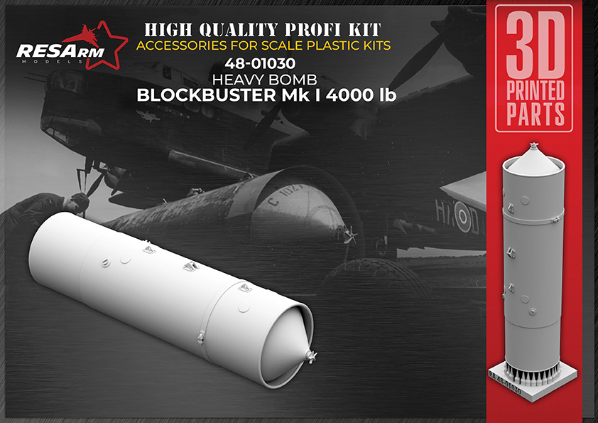 Additions (3D resin printing) 1/48 Blockbuster Mk I 4000 Lb heavy bomb (RESArm)