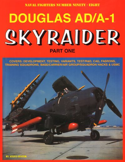 Aircraft books Douglas AD/A-1 Skyraider Part One (Naval Fighters)  