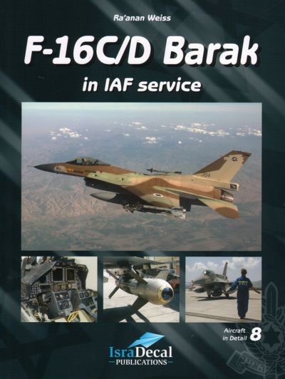 Aircraft books IAF Lockheed-Martin F-16C/F-16D Barak in IAF service (IsraDecal Studio)