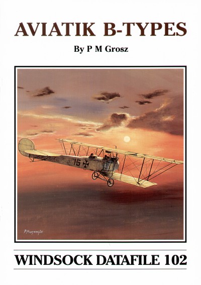 Aircraft books Aviatik B types (Albatros Productions)