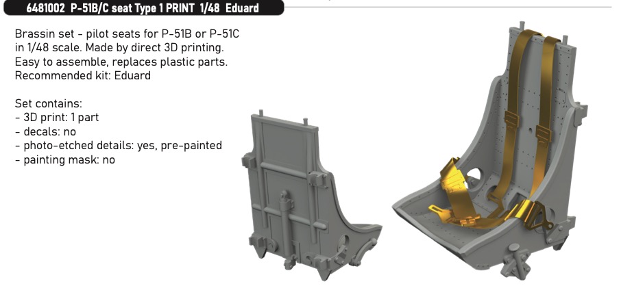 Additions (3D resin printing) 1/48 North-American P-51B/P-51C seat Type 1 3D-Printed 1/48 (designed to be used with Eduard kits) 