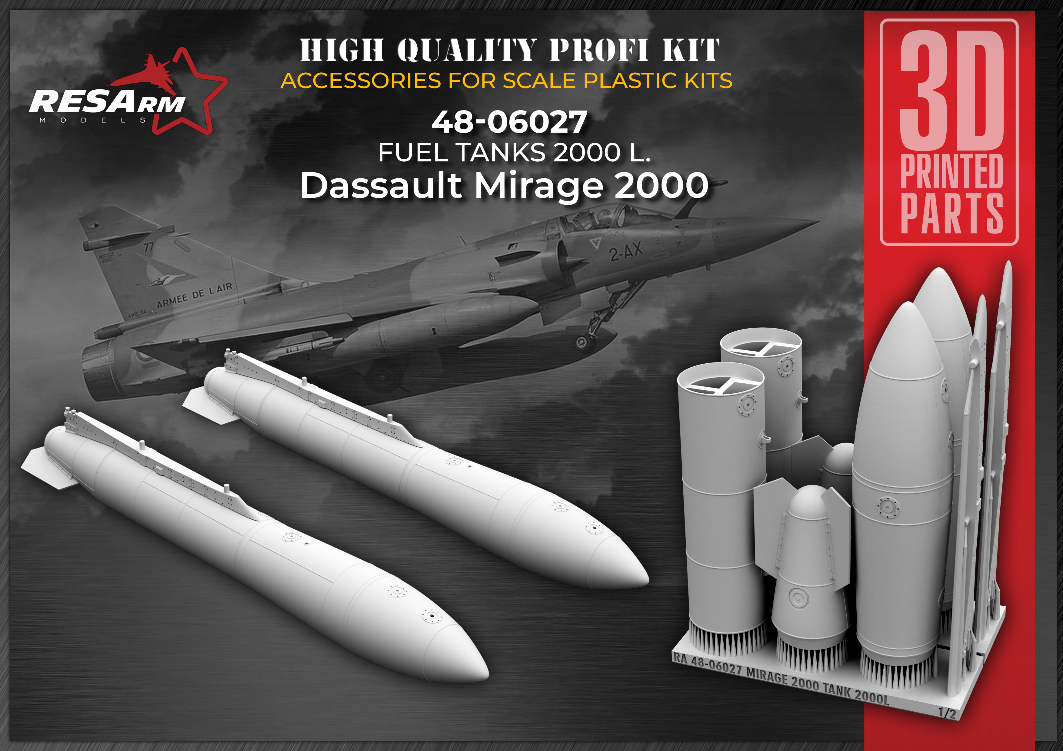 Additions (3D resin printing) 1/48 Mirage 2000 fuel tanks with a capacity of 2000 liters (RESArm)