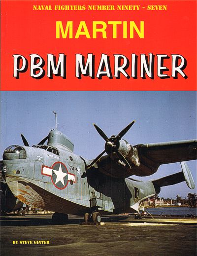 Aircraft books Martin PBM Mariner. By Steve Ginte (Naval Fighters)  