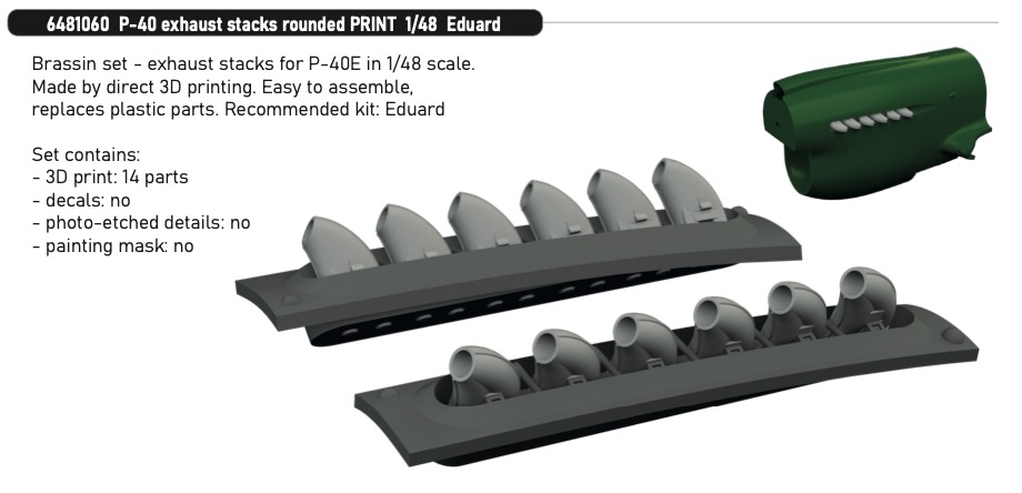 Additions (3D resin printing) 1/48 Curtiss P-40E exhaust stacks rounded 3D-Printed 1/48 (designed to be used with Eduard kits)