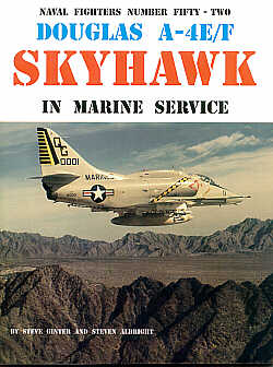 Aircraft books Douglas A-4E/A-4F Skyhawk. In Marine Service 64 pages (Naval Fighters)  