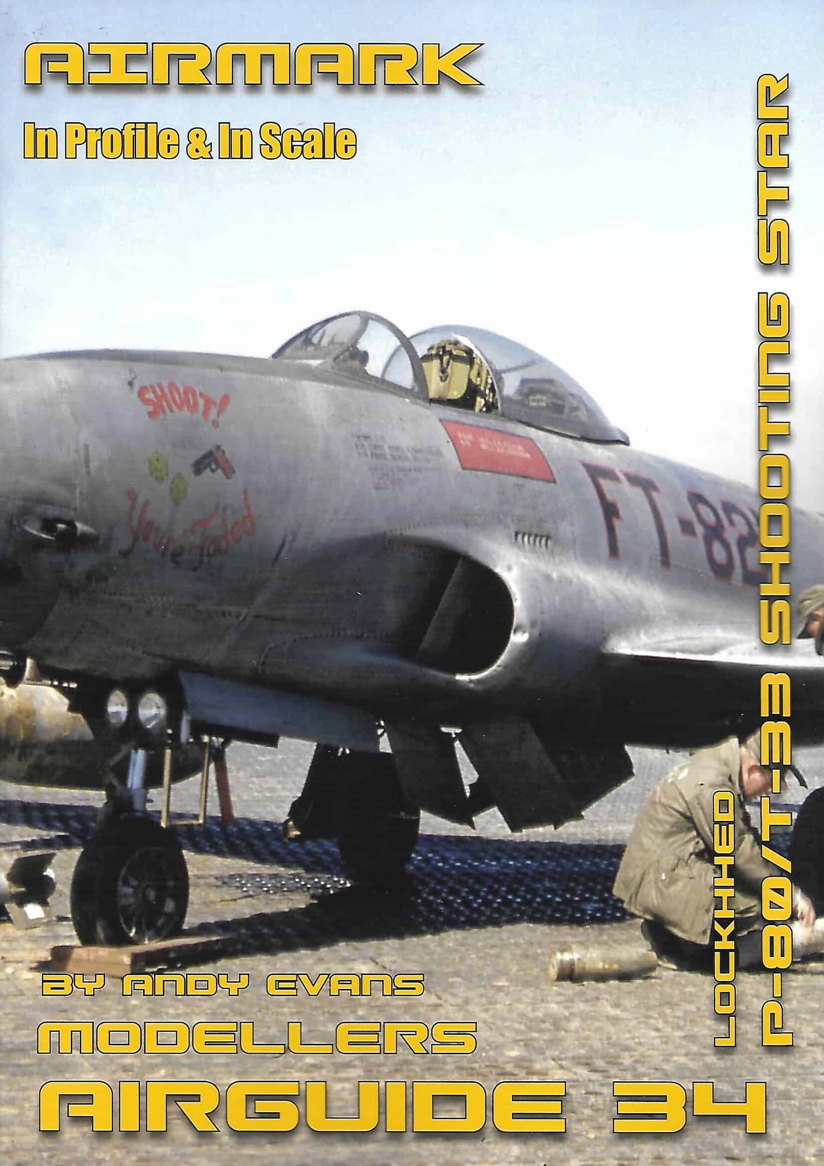 Aircraft books Lockheed P-80/T-33 Shooting Star Modellers Airguide 34 by Andy Evans (Airmark)