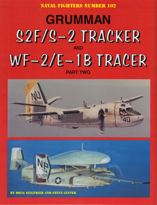 Aircraft books Grumman S-2F/S-2 Tracker and WF-2/E-1B Tracer Part Two (Naval Fighters)  
