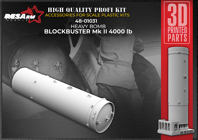 Additions (3D resin printing) 1/48 Blockbuster Mk II 4000 Lb heavy bomb (RESArm)