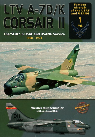 Aircraft books LTV A-7D/K Corsair II The SLUF in USAF and USANG Service 1968-1993 (Double Ugly)