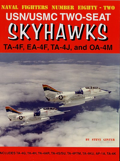 Aircraft books Douglas TA-4F,/EA-4F/TA-4J/OA-4M Skyhawk USN/USMC two seat versions (Naval Fighters)  