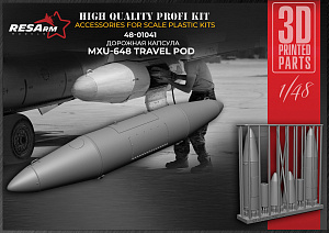 Additions (3D resin printing) 1/48 MXU-648 Travel Pod (RESArm)