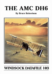 Aircraft books The AMC DH.6 (Albatros Productions)