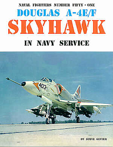 Aircraft books Douglas A-4E/A-4F Skyhawk In Navy Service 168 pages (Naval Fighters)  