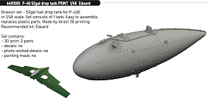Additions (3D resin printing) 1/48 Curtiss P-40E Warhawk 52gal drop tank 3D-Printed 1/48 (designed to be used with Eduard kits)