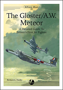 Aircraft books The Gloster/A.W. Meteor, Airframe Album 15 (Valiant Wings Publishing)