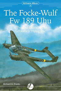 Aircraft books The Focke-Wulf Fw 189 Uhu and Airframe Detail (Valiant Wings Publishing)