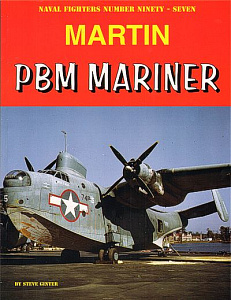 Aircraft books Martin PBM Mariner. By Steve Ginte (Naval Fighters)  