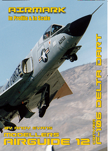 Aircraft books Convair F-106 Delta Dart by Andy Evans. In Profile & In Scale (Airmark)