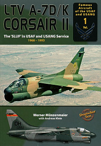 Aircraft books LTV A-7D/K Corsair II The SLUF in USAF and USANG Service 1968-1993 (Double Ugly)