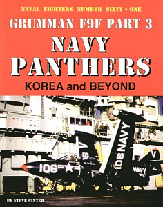 Aircraft books Grumman F9F Panthers USN part three. Korea and Beyond by Steve Ginter. 145 pages. (Naval Fighters)  