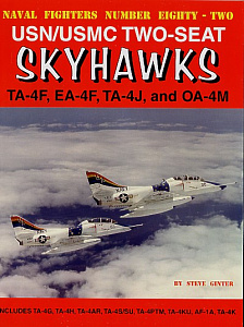 Aircraft books Douglas TA-4F,/EA-4F/TA-4J/OA-4M Skyhawk USN/USMC two seat versions (Naval Fighters)  